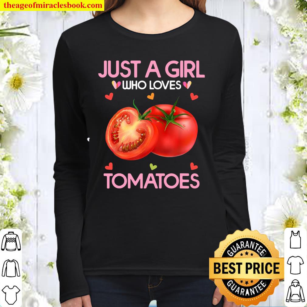 Tomato Shirt Just A Girl Who Loves Tomatoes Women Long Sleeved