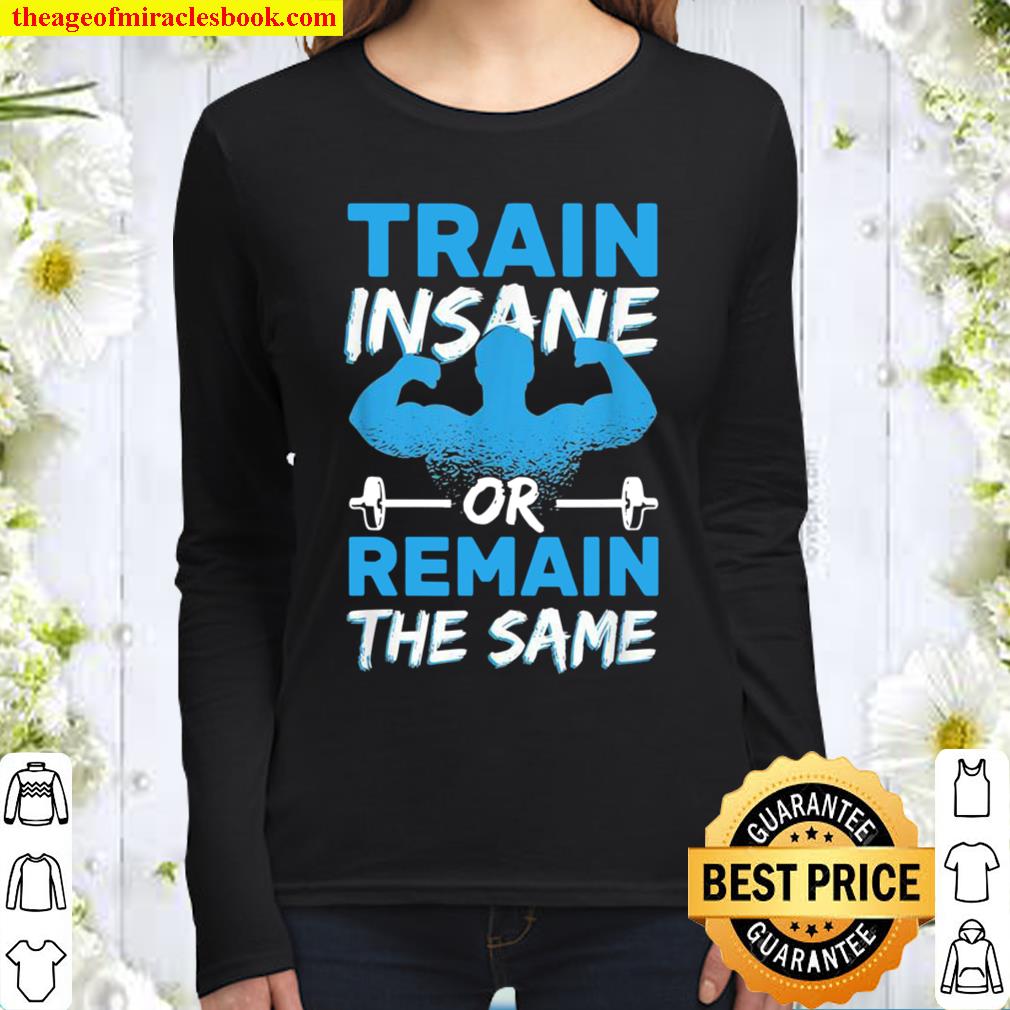 Train Insane Or Remain The Same Barbell Gym Workouts Women Long Sleeved