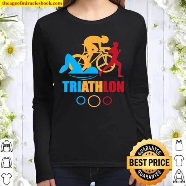 Triathlon why be bad at one sport when bad three Women Long Sleeved