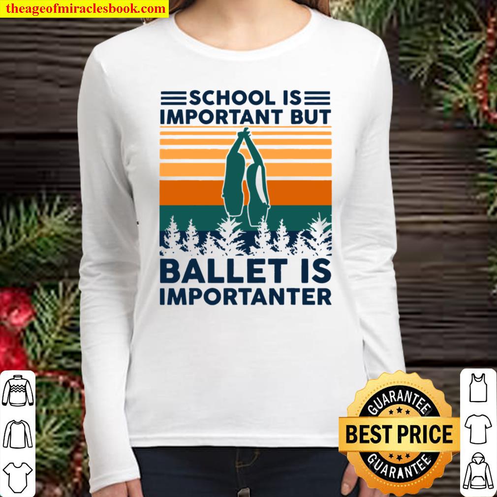 Tu School Is Important But Ballet Is Importanter Costume Women Long Sleeved