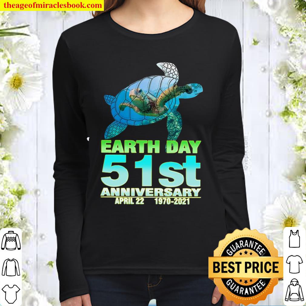 Turtle With Earth Day 51st Anniversary April 22 1970 2021 Women Long Sleeved