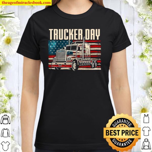 USA Truck Proud Trucker Day Classic Women T-Shirt