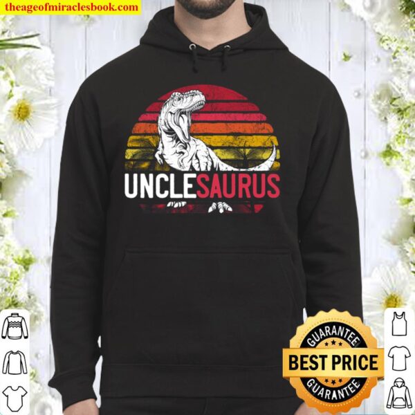 Uncle Saurus Father_s Day Unclesaurus T Rex Dinosaur Funny Hoodie
