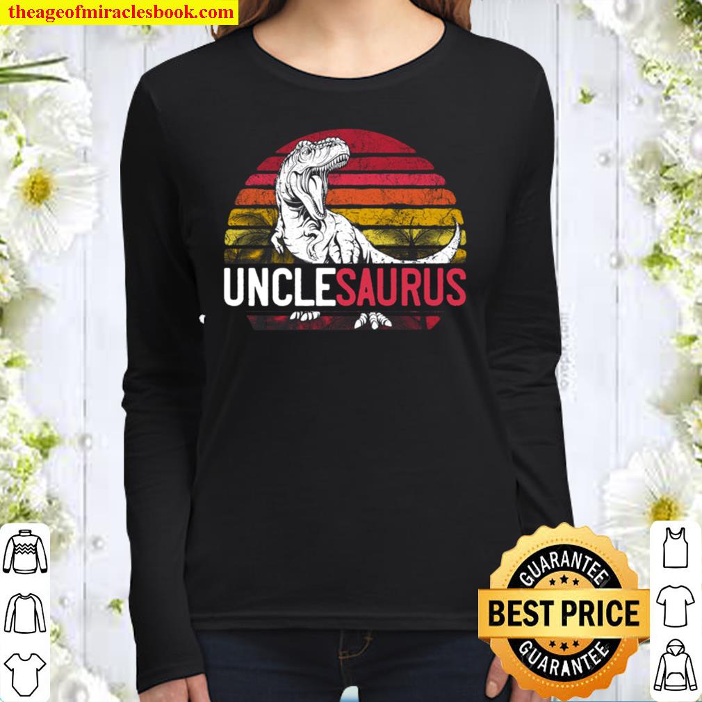 Uncle Saurus Father_s Day Unclesaurus T Rex Dinosaur Funny Women Long Sleeved