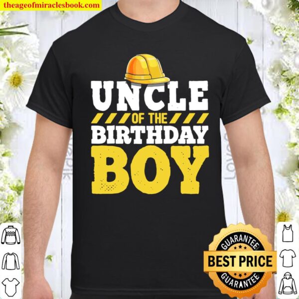 Uncle of the Birthday Boy Construction Birthday Party Shirt