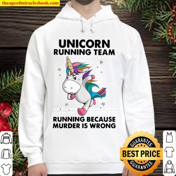 Unicorn Running Team Running Because Murder Is Wrong Hoodie