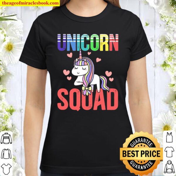 Unicorn Squad Friends Rainbow Myth Fairytale Unicorn Magic Classic Women T-Shirt