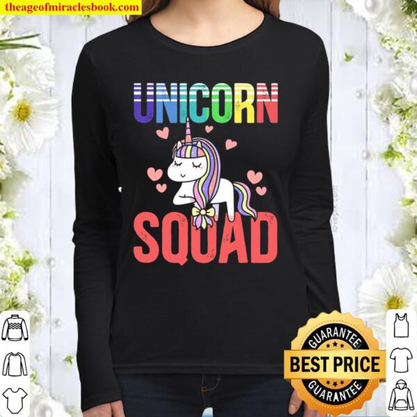 Unicorn Squad Friends Rainbow Myth Fairytale Unicorn Magic Women Long Sleeved