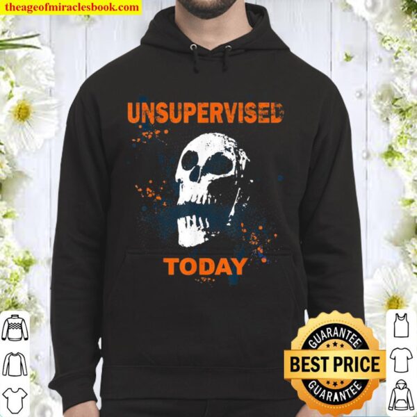 Unsupervised Today Skull Hoodie