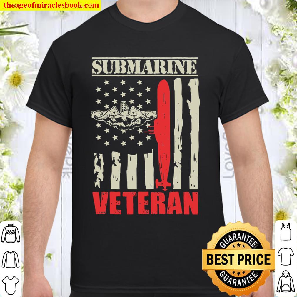 Us Military Submarine Gift For A Veteran Submariner Shirt