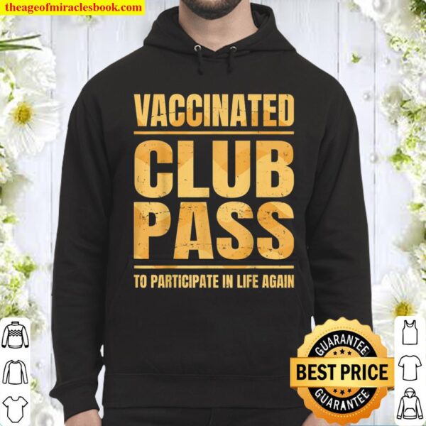 Vaccinated Club Pass Vaccine Vaccination Social Pub Hoodie