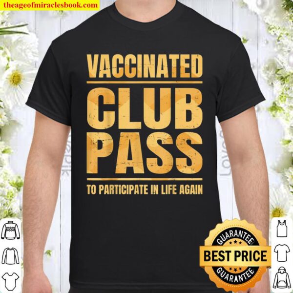 Vaccinated Club Pass Vaccine Vaccination Social Pub Shirt