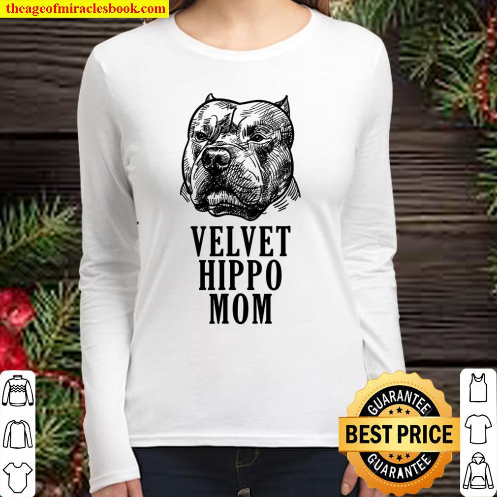 Velvet Hippo Mom Pitbull Dog Owner American Bully Pitbull Women Long Sleeved