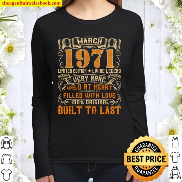 Vintage 1971 March Shirt 50 Years Old 50th Birthday Gifts Women Long Sleeved