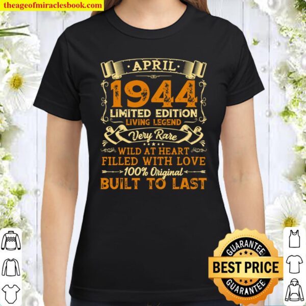 Vintage 77th Birthday April 1944 Shirt 77 Years Old Gift Classic Women T-Shirt
