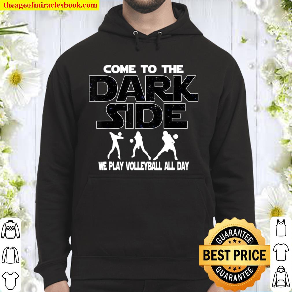 Volleyball Players Come To The Dark Side Hoodie