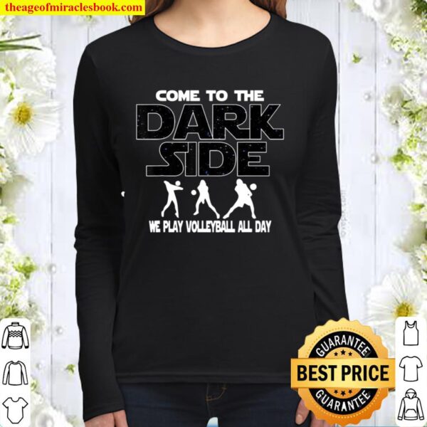 Volleyball Players Come To The Dark Side Women Long Sleeved