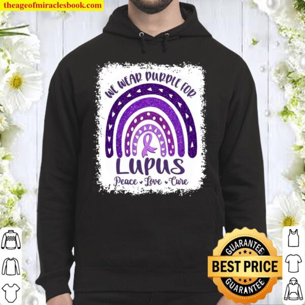 We Wear Purple For Lupus Awareness With Peace Love Cure Hoodie