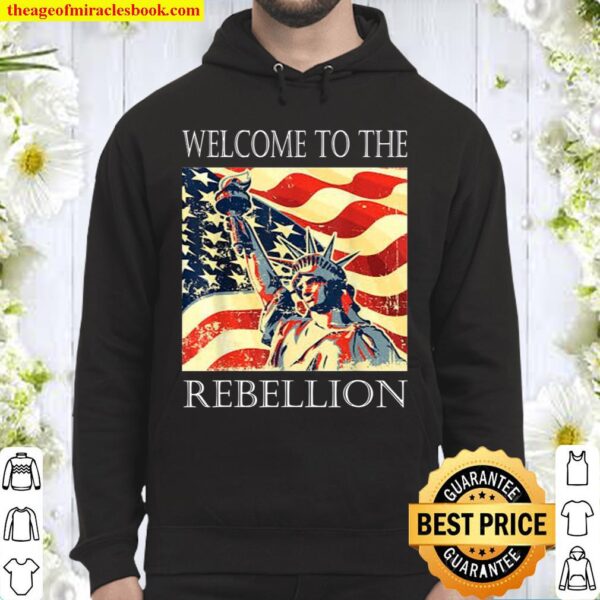 Welcome to the Rebellion Convervative Anti Cancel Cultre Hoodie