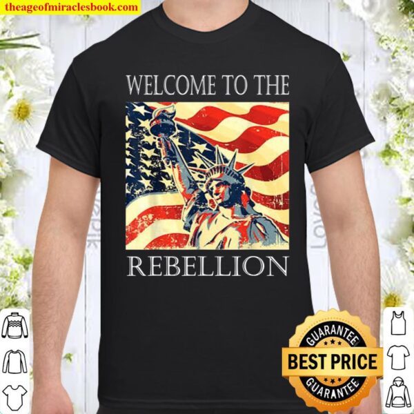 Welcome to the Rebellion Convervative Anti Cancel Cultre Shirt