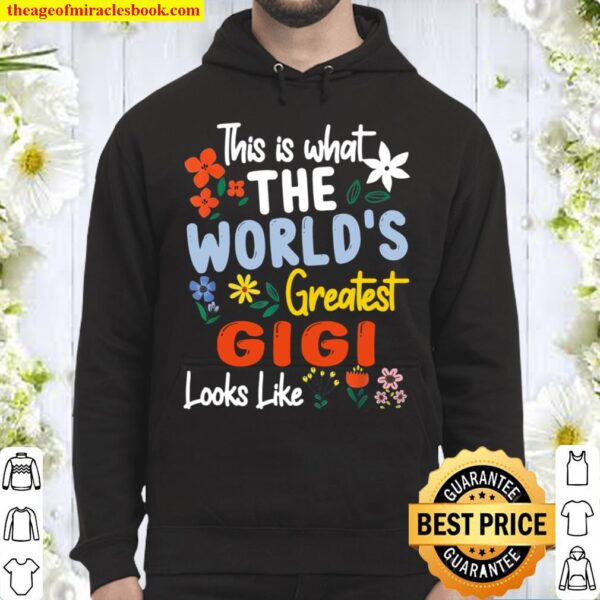 What World’s Greatest Gigi Looks Like Mother’s Day Hoodie