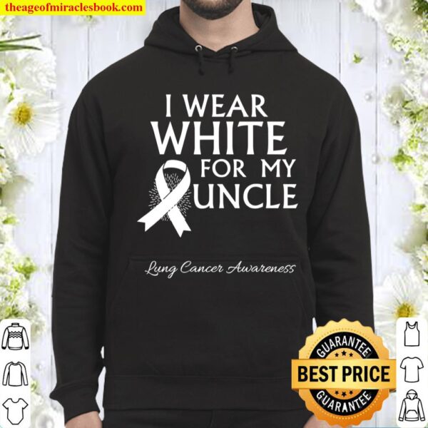 White For Uncle Lung Cancer Awareness Survivor White Ribbon Hoodie