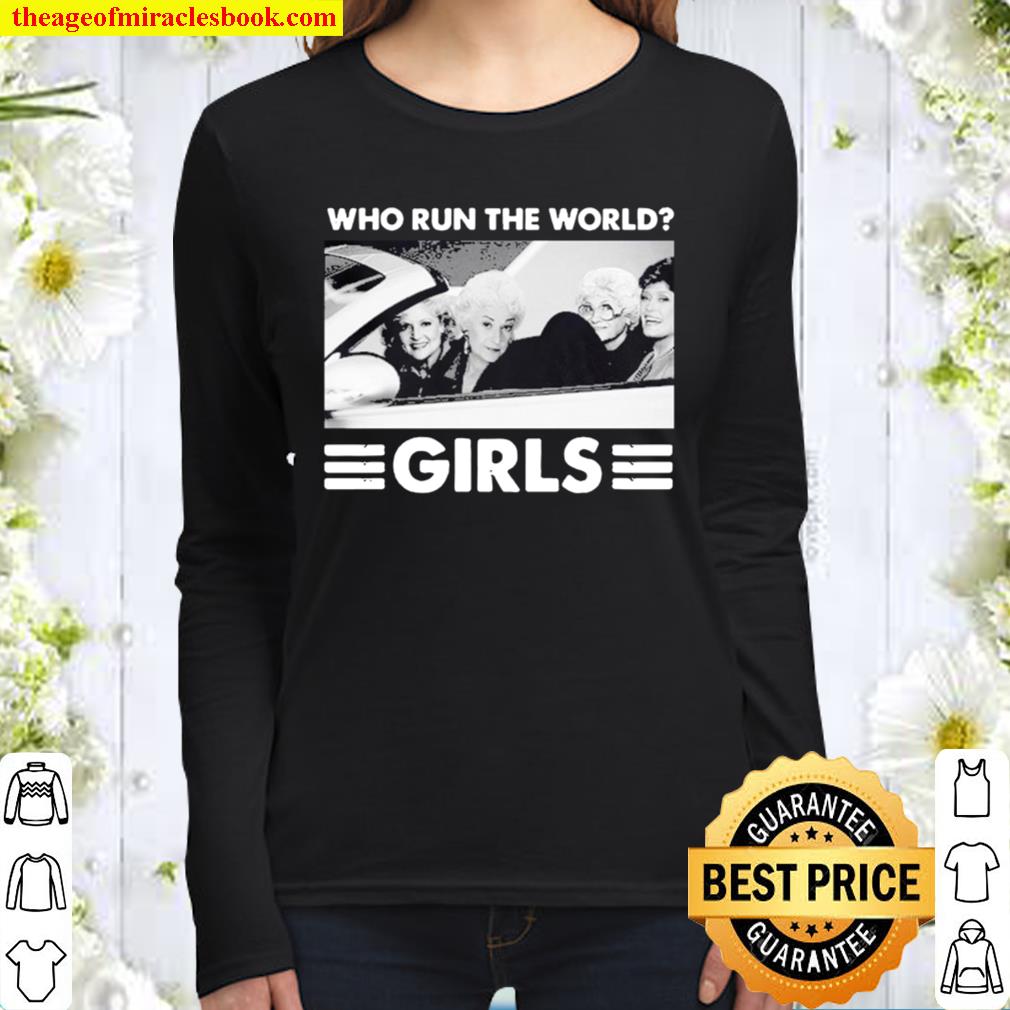 Who run the world Girls 2021 Women Long Sleeved