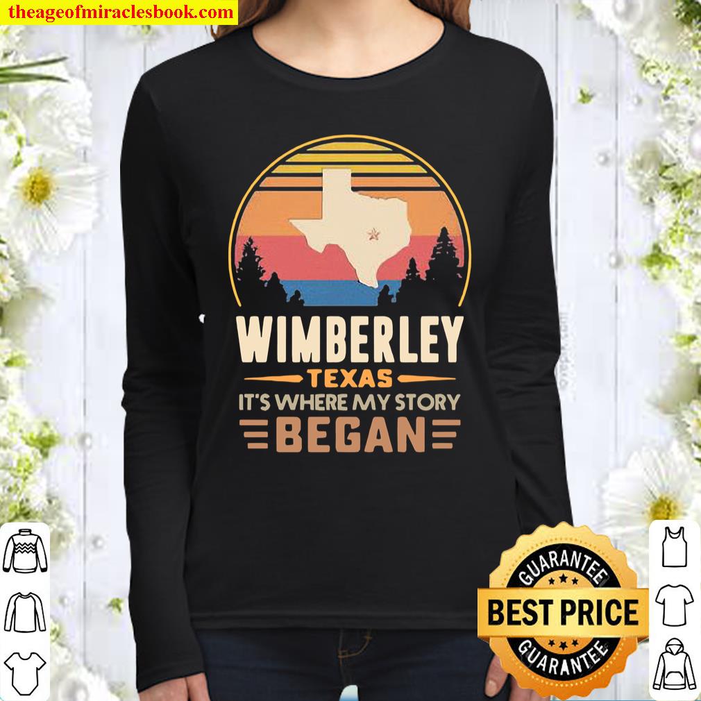 Wimberley Texas It’s Where My Story Began Vintage Women Long Sleeved