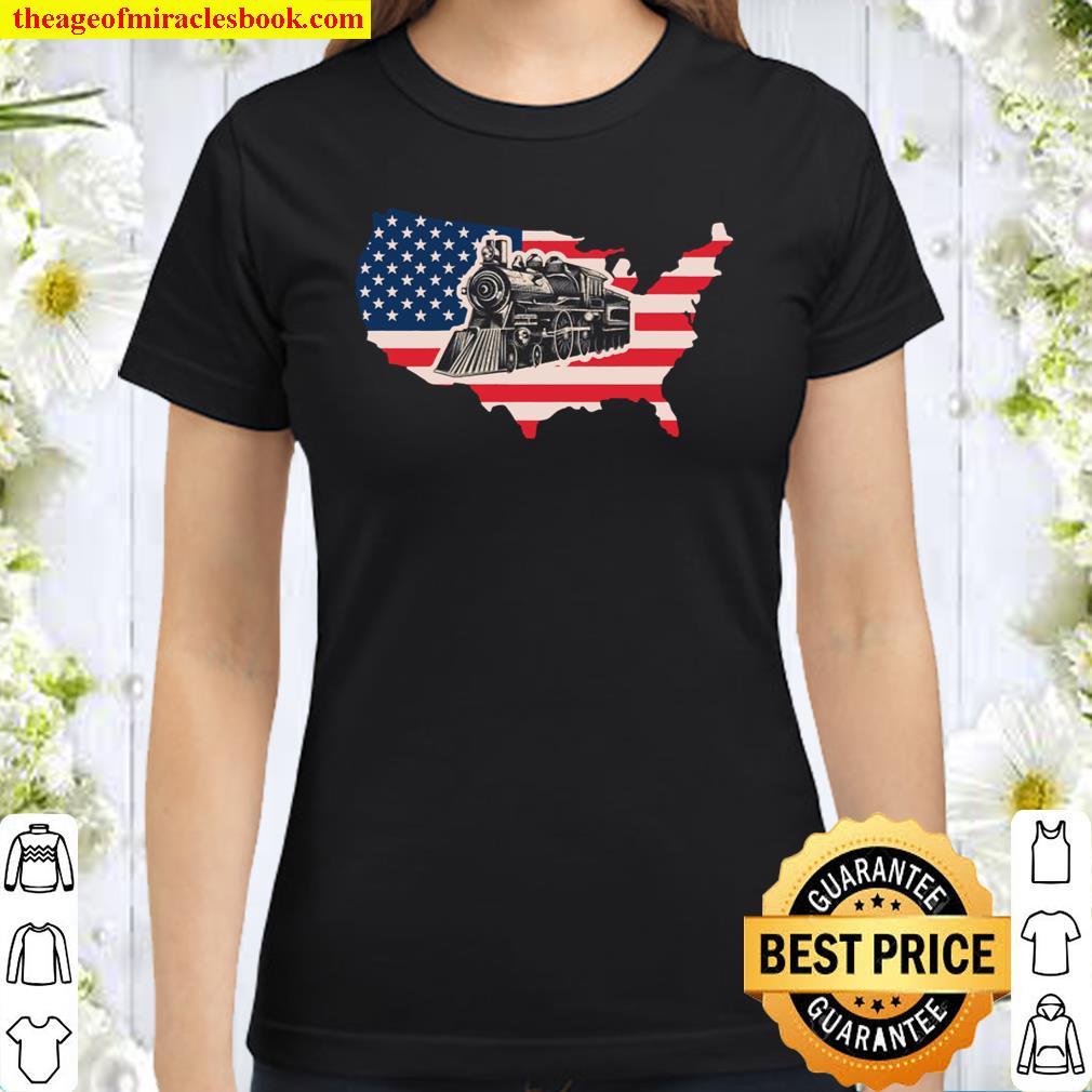 Womens American Flag Train Fast And Smokey Railroad King Trains Classic Women T-Shirt