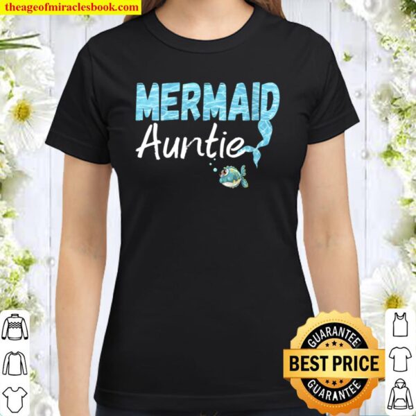 Womens Aunt Of The Birthday Mermaid Matching Family Set Classic Women T-Shirt