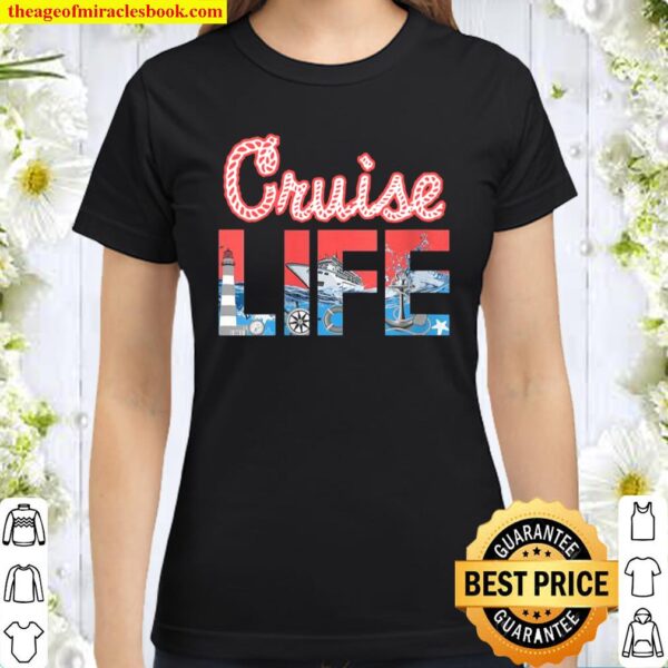 Womens Awesome Cruise Life and Cruising and Sailing Classic Women T-Shirt