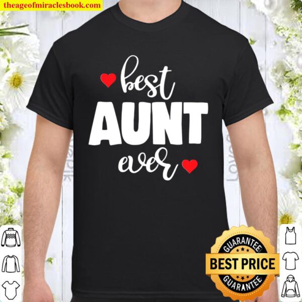 Womens Best Aunt Ever Shirt