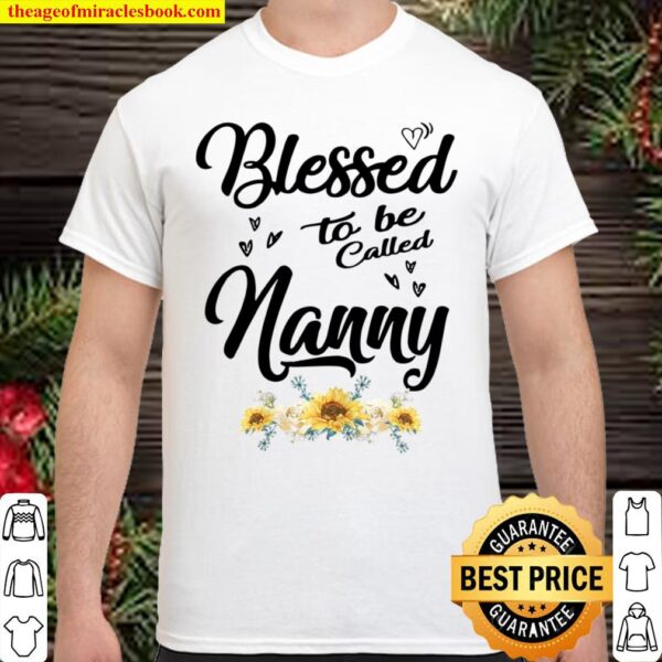 Womens Blessed To Be Called Nanny Mother’s Day For Grandmother Top Shirt