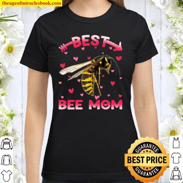 Womens Cute Best Bee Mom Mama Family Mother’s Day Animals Classic Women T-Shirt
