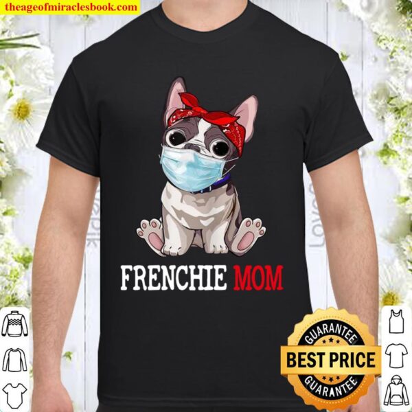 Womens Cute Frenchie Mom Frenchie Dog Mom Shirt Mother’s Day Shirt