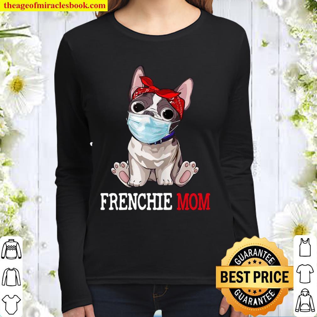 Womens Cute Frenchie Mom Frenchie Dog Mom Shirt Mother’s Day Women Long Sleeved