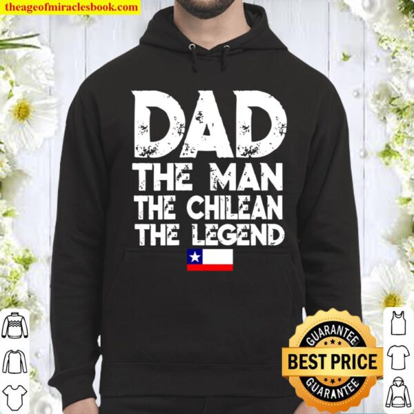 Womens Flagcastle Dad The Chilean Legend Father’s Chile Hoodie