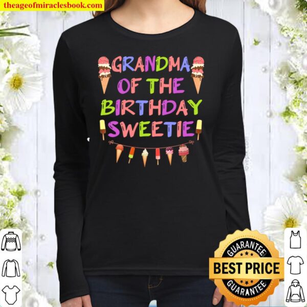 Womens Grandma Of The Birthday Sweetie Ice Cream _ Popsicle Garland Women Long Sleeved