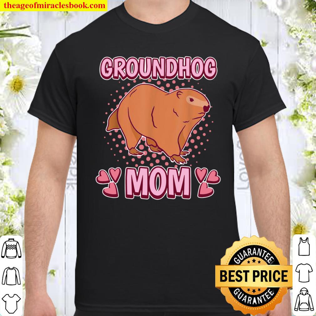 Womens Groundhog Mom Mommy Mother’s Day Groundhog Shirt, hoodie, tank top, sweater