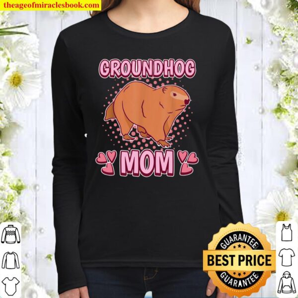 Womens Groundhog Mom Mommy Mother’s Day Groundhog Women Long Sleeved