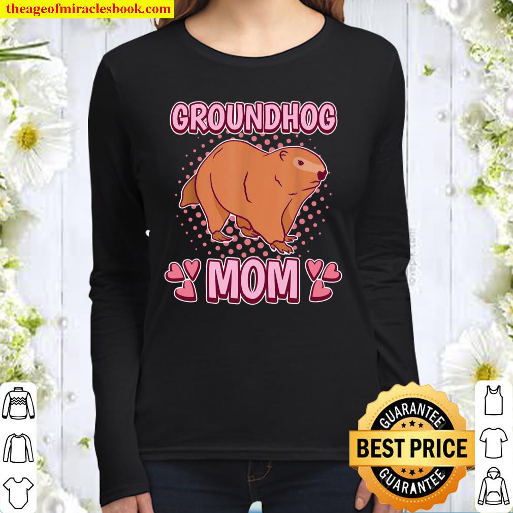 Womens Groundhog Mom Mommy Mother’s Day Groundhog Women Long Sleeved