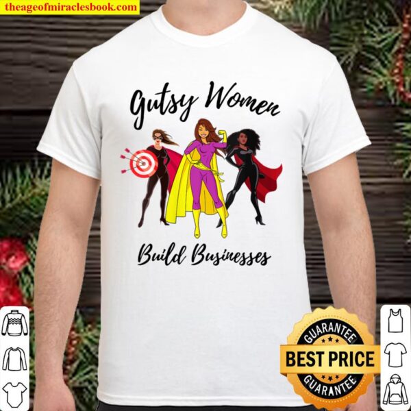 Womens Gutsy Women Build Businesses Shirt