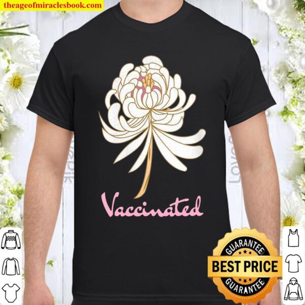 Womens I Am Vaccinated Pink White Flower Garden Vintage Distressed Shirt