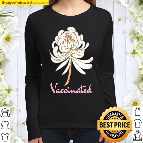 Womens I Am Vaccinated Pink White Flower Garden Vintage Distressed Women Long Sleeved