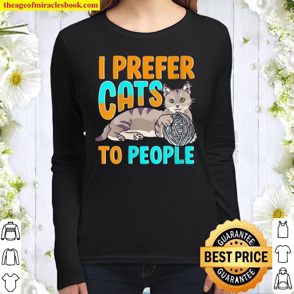 Womens I Prefer Cats To People Cat Person Women Long Sleeved