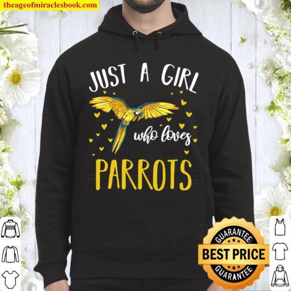 Womens Just A Girl Who Loves Parrots Birds Cute Parrot Hoodie