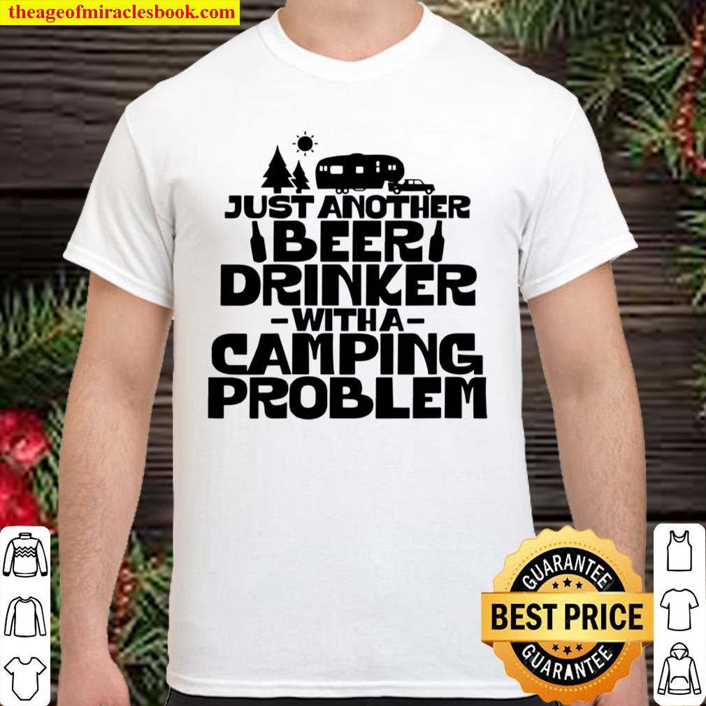Womens Just Another Beer Drinker With A Camping Problem 5th Wheel Shirt