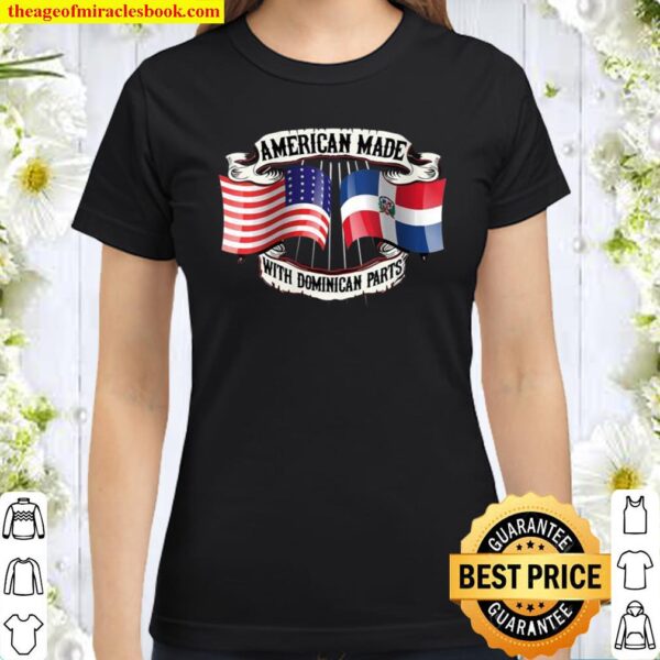 Womens La Republica American Made With Dominican Parts Dominicanita Classic Women T-Shirt