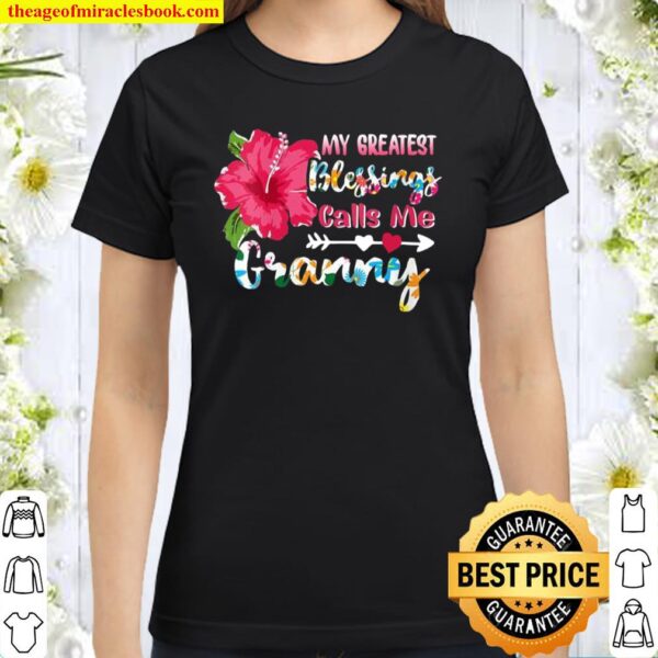 Womens My Greatest Blessings Call Me Granny Floral Heart Classic Women T-Shirt