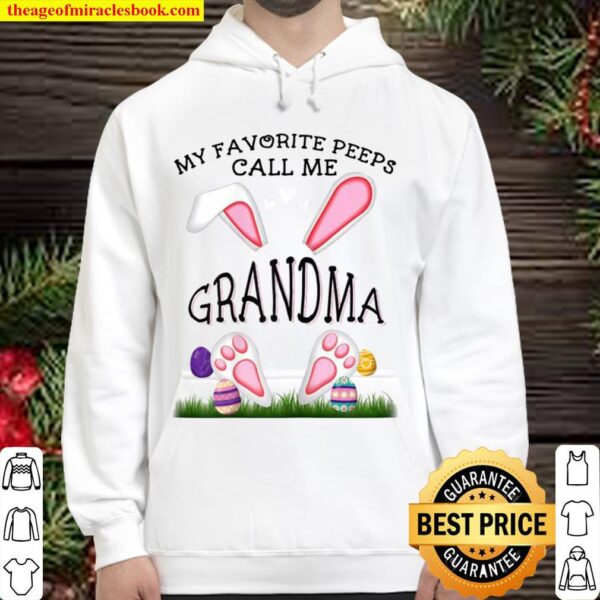 Womens My favorite peeps call me Grandma Easter Day Cute Bunny Hoodie